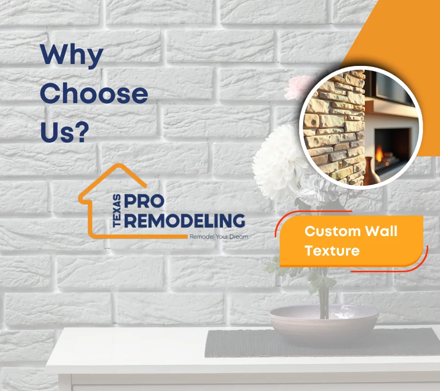 Why choose us for custom wall texture graphic with white brick background and Texas Pro Remodeling branding.